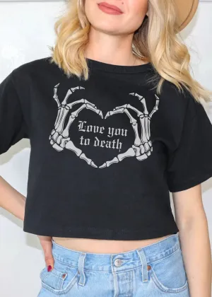 Love You To Death Cropped Top